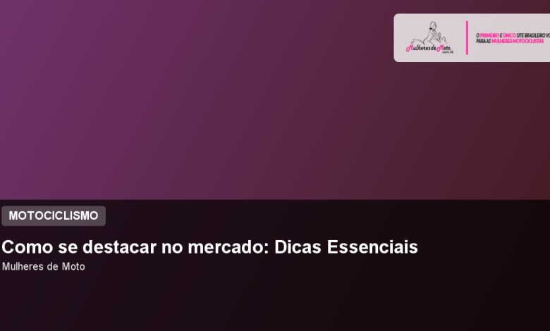 Como se destacar no mercado: Dicas Essenciais