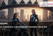 Isabel Johansen e o Motociclismo Feminino: Nova Era