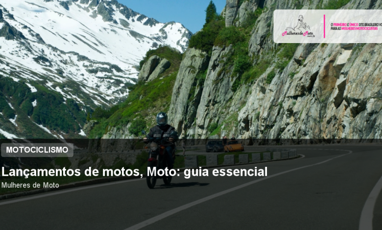 Lançamentos de motos, Moto: guia essencial