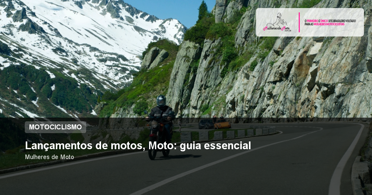 Lançamentos de motos, Moto: guia essencial