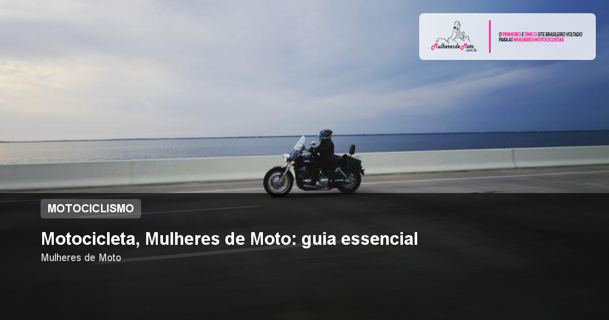 Motocicleta, Mulheres de Moto: guia essencial