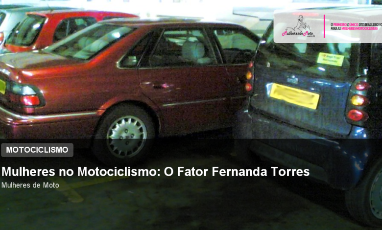 Mulheres no Motociclismo: O Fator Fernanda Torres