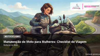 Manutenção de Moto para Mulheres: Checklist de Viagem