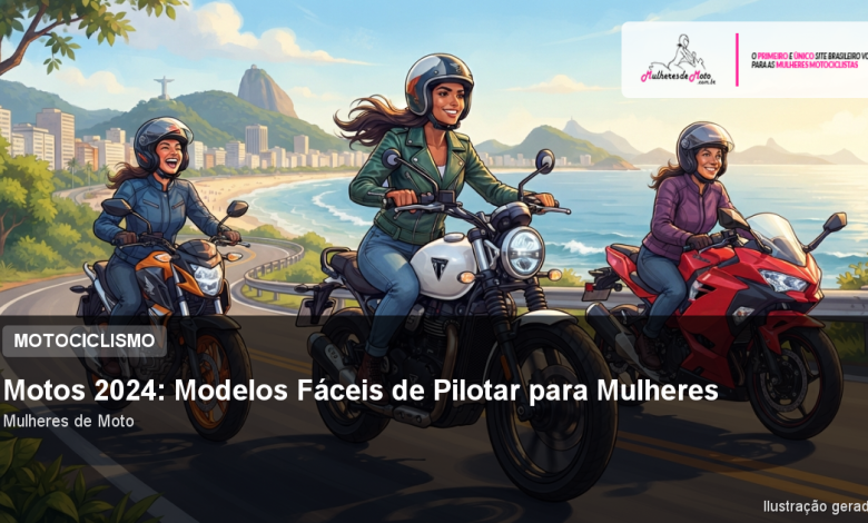 Motos 2024: Modelos Fáceis de Pilotar para Mulheres