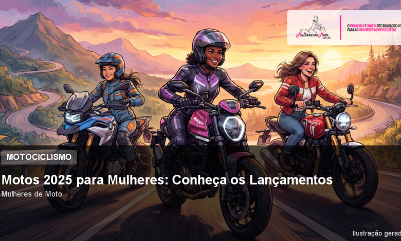 Motos 2025 para Mulheres: Conheça os Lançamentos