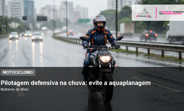Pilotagem defensiva na chuva: evite a aquaplanagem