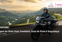 Viagem de Moto Solo Feminina: Guia de Rota e Segurança